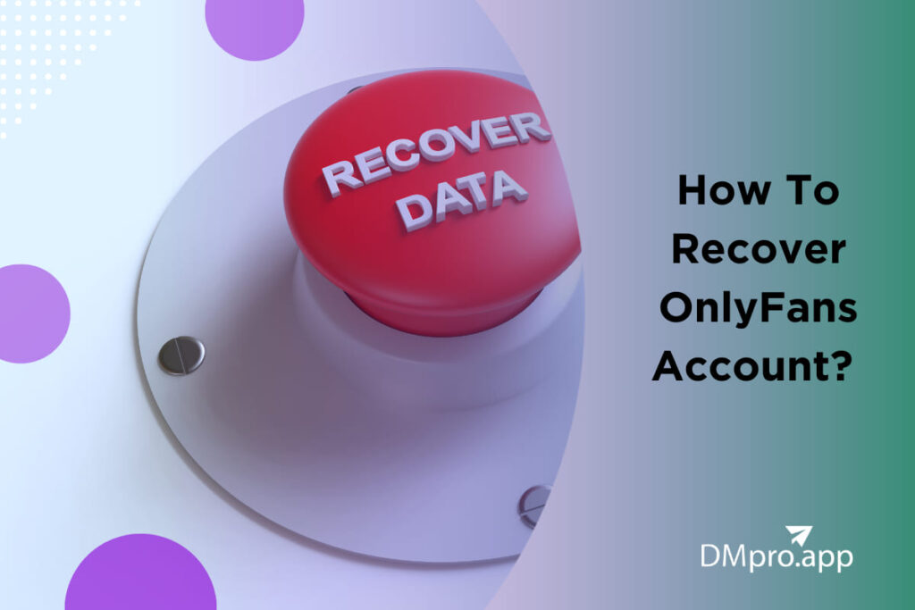 How To Recover OnlyFans Account